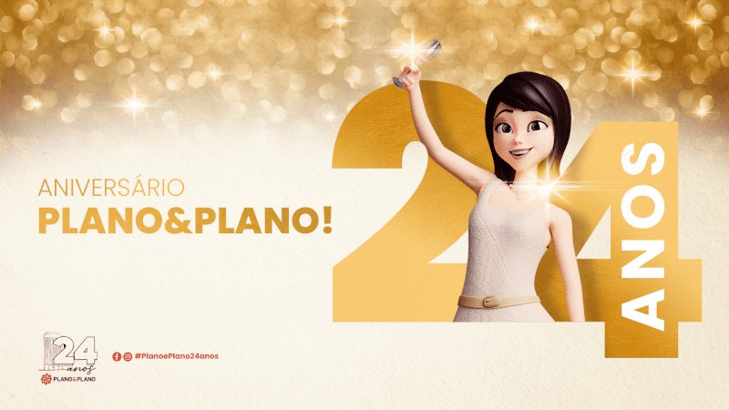 Plano&Plano faz 24 anos: conheça a nossa história e conquistas!