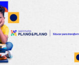 Plano&Plano cria Instituto com o propósito de transformar vidas por meio da educação